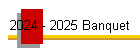 2024 - 2025 Banquet